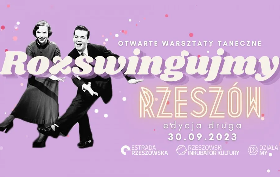 Rozswingujmy Rzeszów - Otwarte warsztaty taneczne