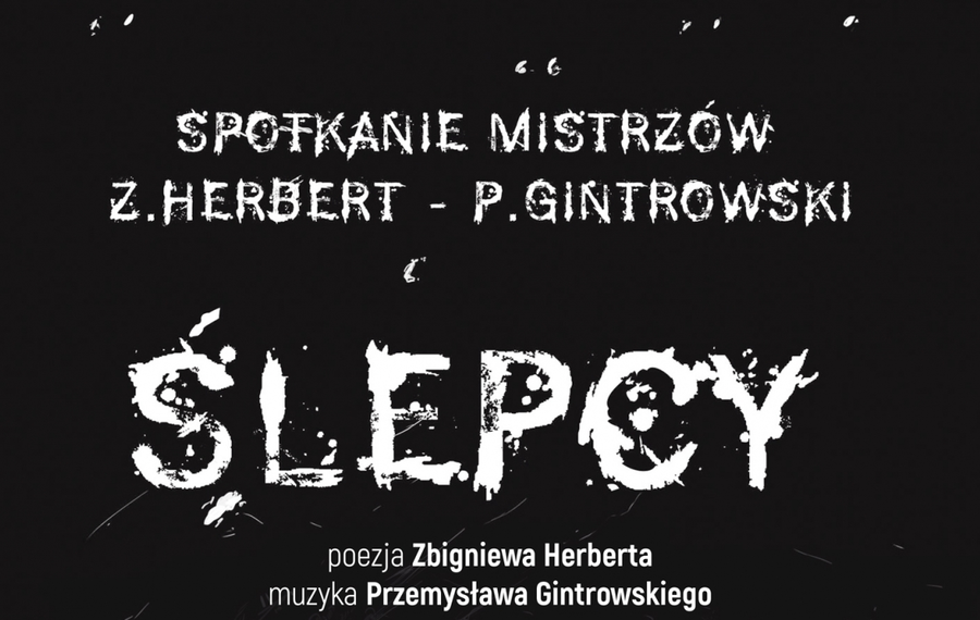 Ślepcy - spotkanie mistrzów