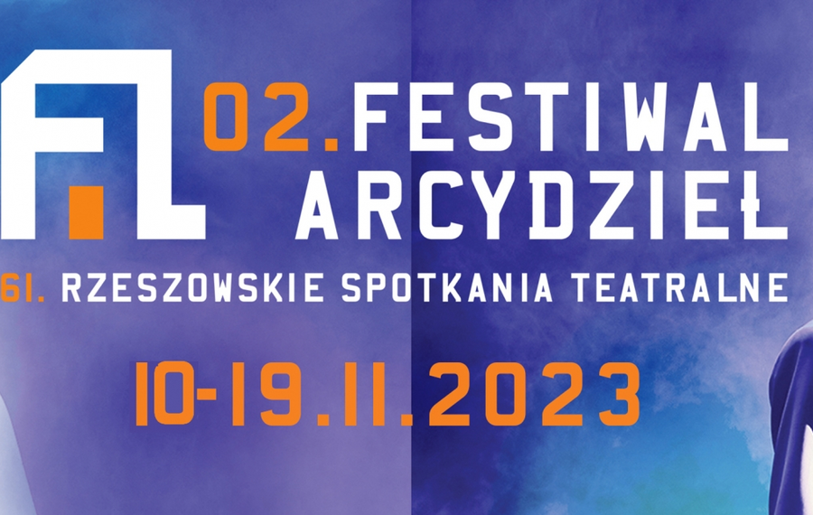 61. Rzeszowskie Spotkania Teatralne: 02. Festiwal Arcydzieł