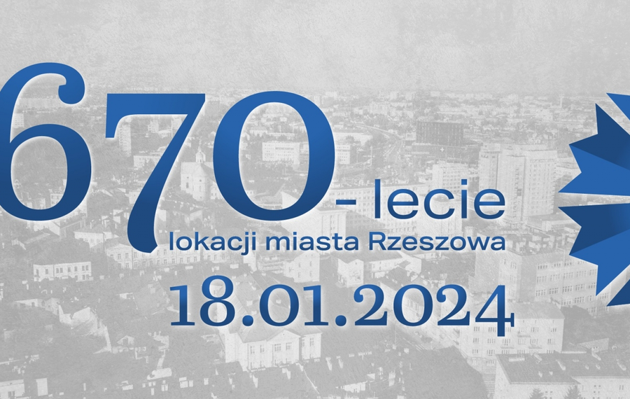 670-lecie lokacji miasta Rzeszowa