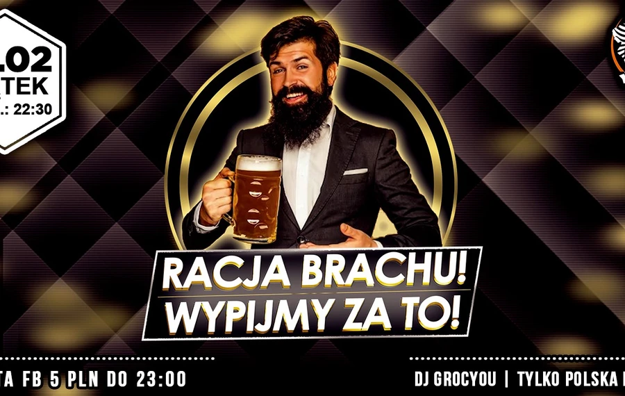 Racja brachu, wypijmy za to