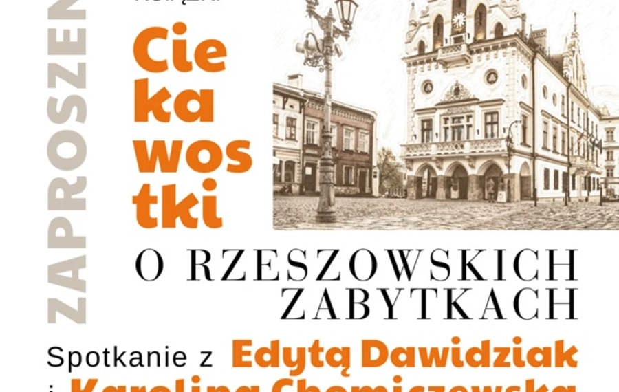 Ciekawostki o rzeszowskich zabytkach