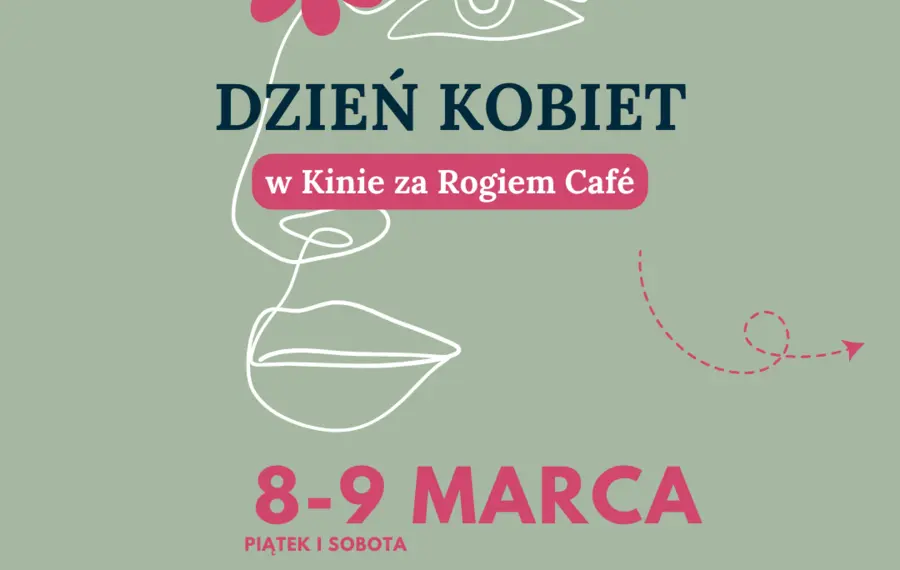 Dzień Kobiet w Kinie za Rogiem Cafe