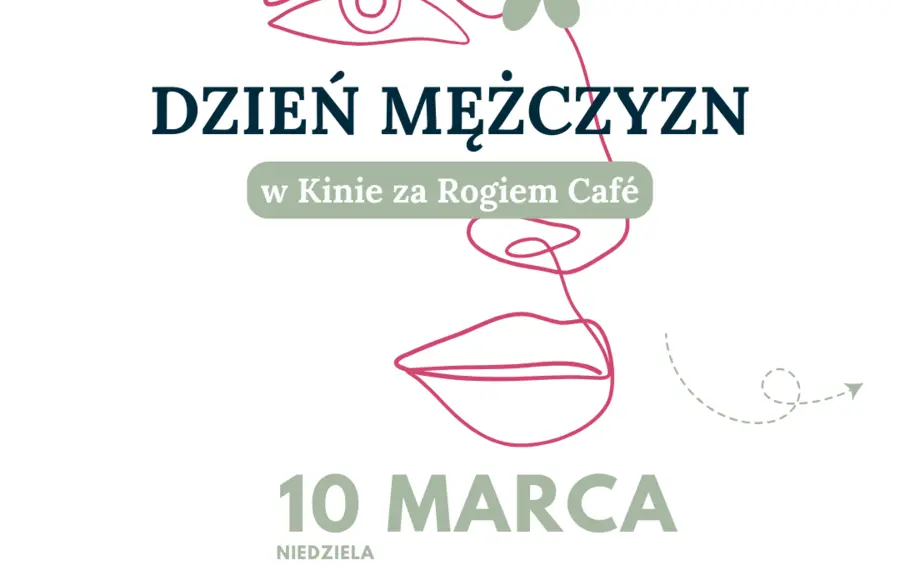 Dzień Mężczyzn w Kinie za Rogiem Cafe