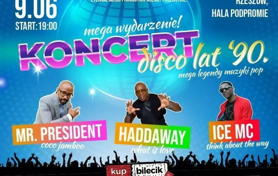 Koncert disco lat 90: Haddaway, Mr. President i Ice MC