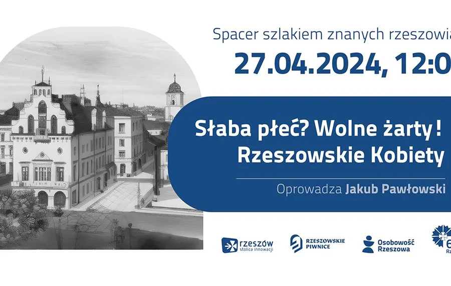 Spacer miejski: Szlakiem Znanych Rzeszowian vol.2