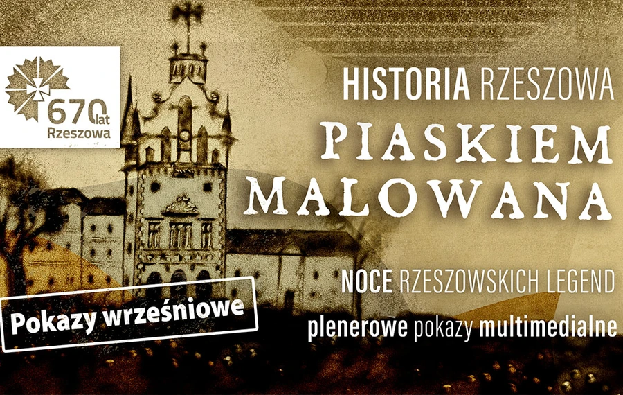 Historia Rzeszowa piaskiem malowana - pokazy wrześniowe 