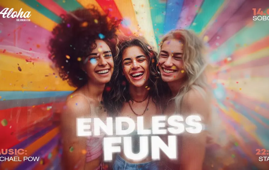 Endless Fun