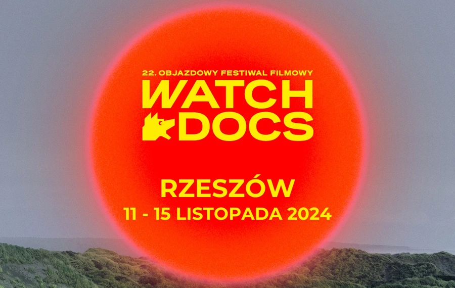 Festiwal Filmowy Filmowego „Watch Docs. Prawa Człowieka w Filmie”.