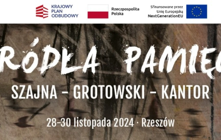 Źródła Pamięci: Szajna, Grotowski, Kantor 2024