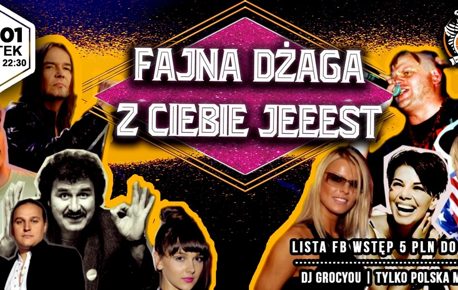 Fajna Dżaga Z Ciebie Jeeest