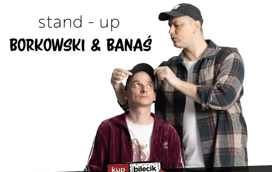 Stand-up: Jasiek Borkowski & Rafał Banaś