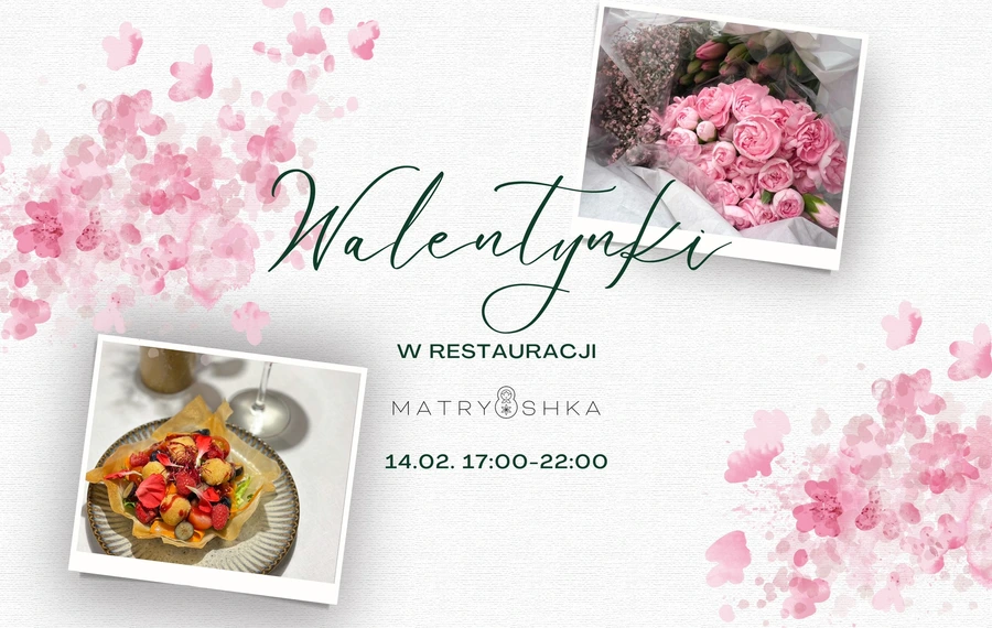 Walentynki w restauracji Matryoshka