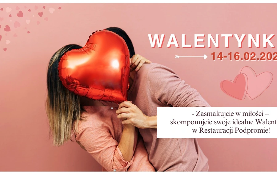 Walentynkowa kolacja w restauracji Podpromie