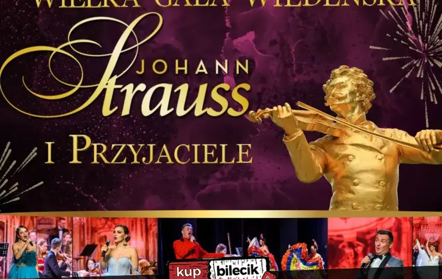 Wielka Gala Wiedeńska - Johann Strauss i Przyjaciele