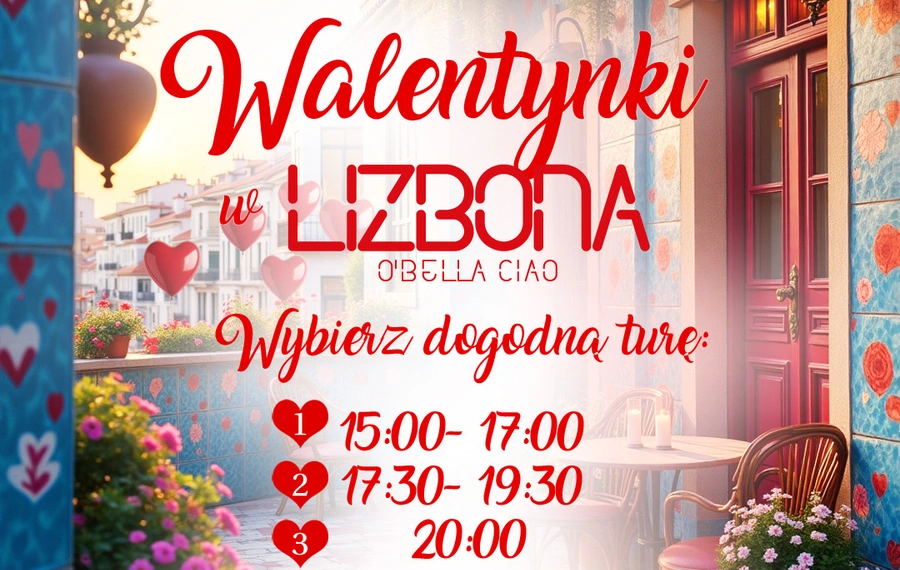 Walentynki w restauracji Lizbona O'Bella Ciao