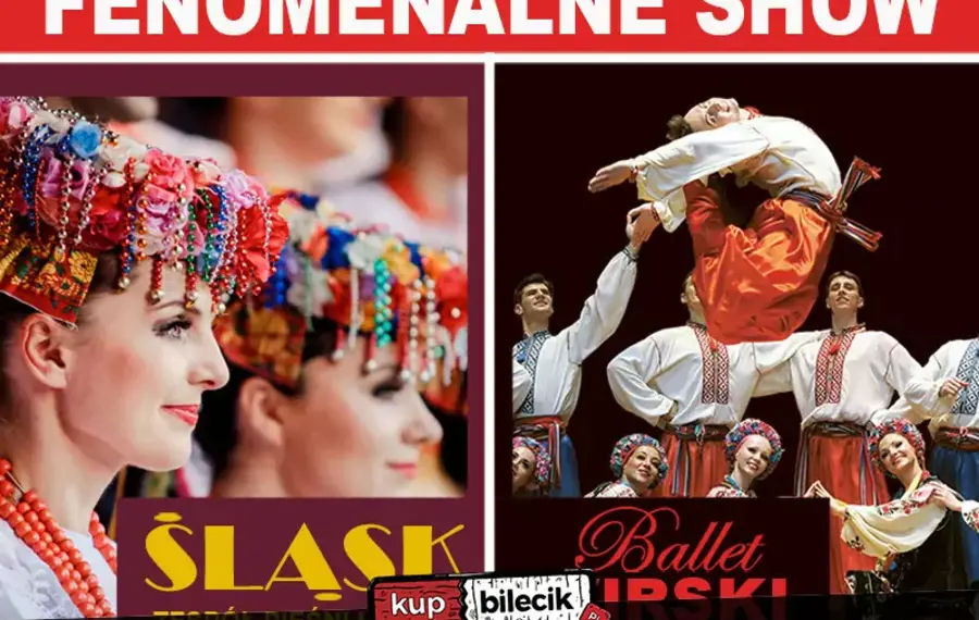 Fenomenalne Show ZPiT Śląsk i Balet Virski