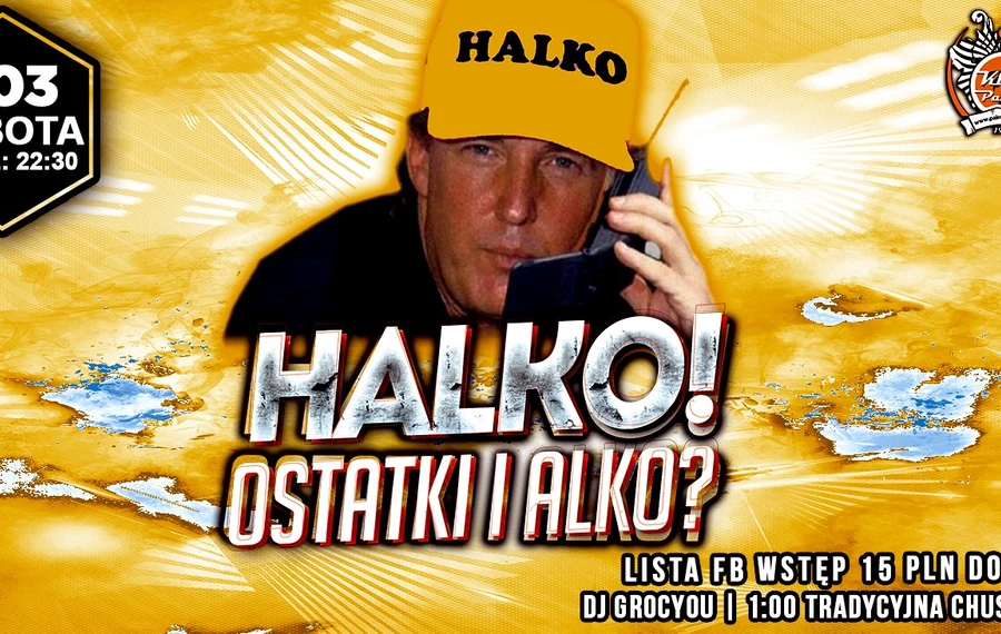 Halko! Ostatki i Alko?