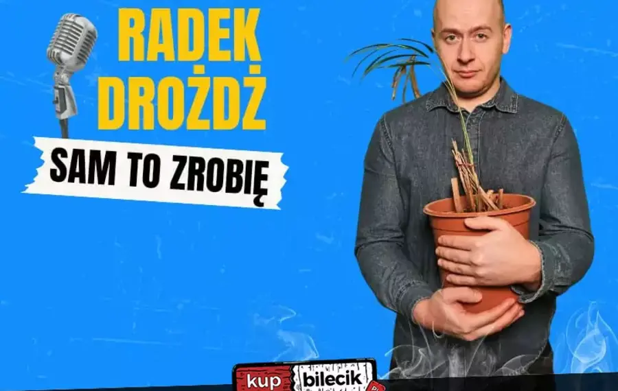 Stand-up: Radek Drożdż