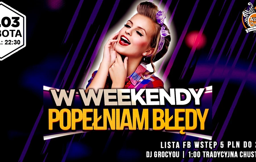 W Weekendy Popełniam Błędy 