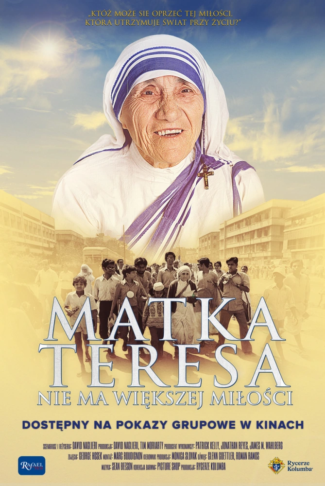 Matka Teresa. Nie ma większej miłości